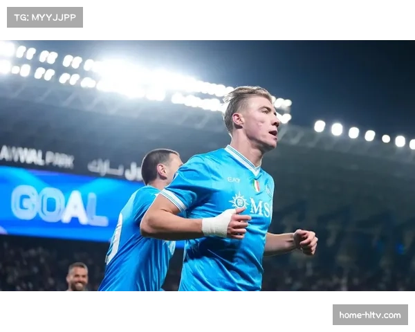 那不勒斯新援效率对比鲜明 霍伊伦成功案例凸显引援精准度